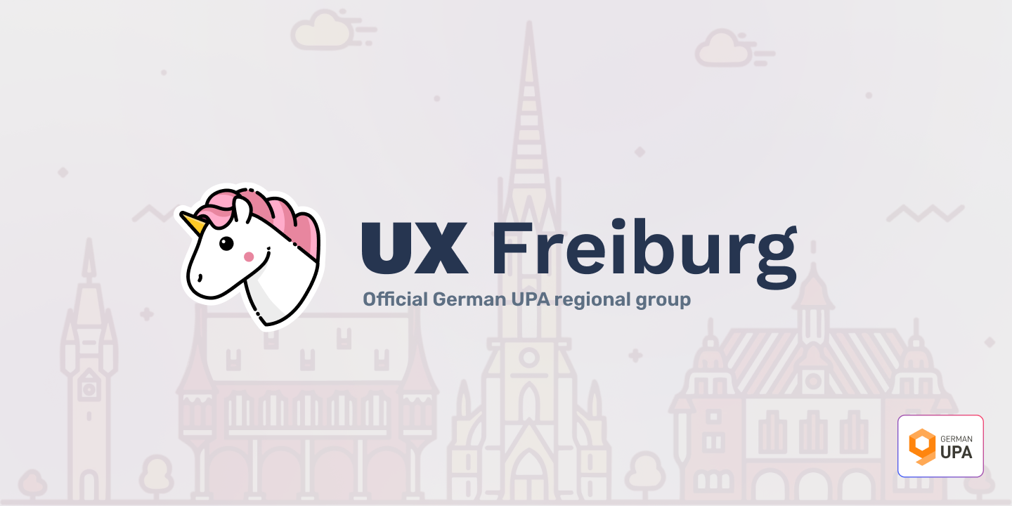 Graphic banner for UX Freiburg, the official German UPA regional group, featuring a whimsical unicorn mascot next to the bold text 'UX Freiburg'. The background displays a muted illustration of the Freiburg cityscape with landmarks, under a light sky with clouds. The German UPA logo is positioned in the bottom right corner
